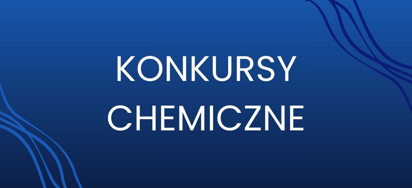 Konkursy chemiczne 2024/2025