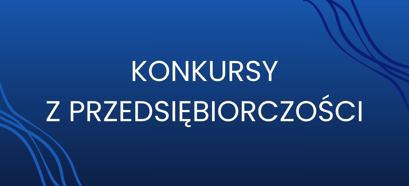 Konkursy z przedsiębiorczości 2024/2025
