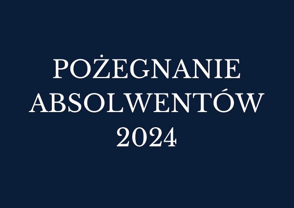 Pożegnanie Absolwentów 2024