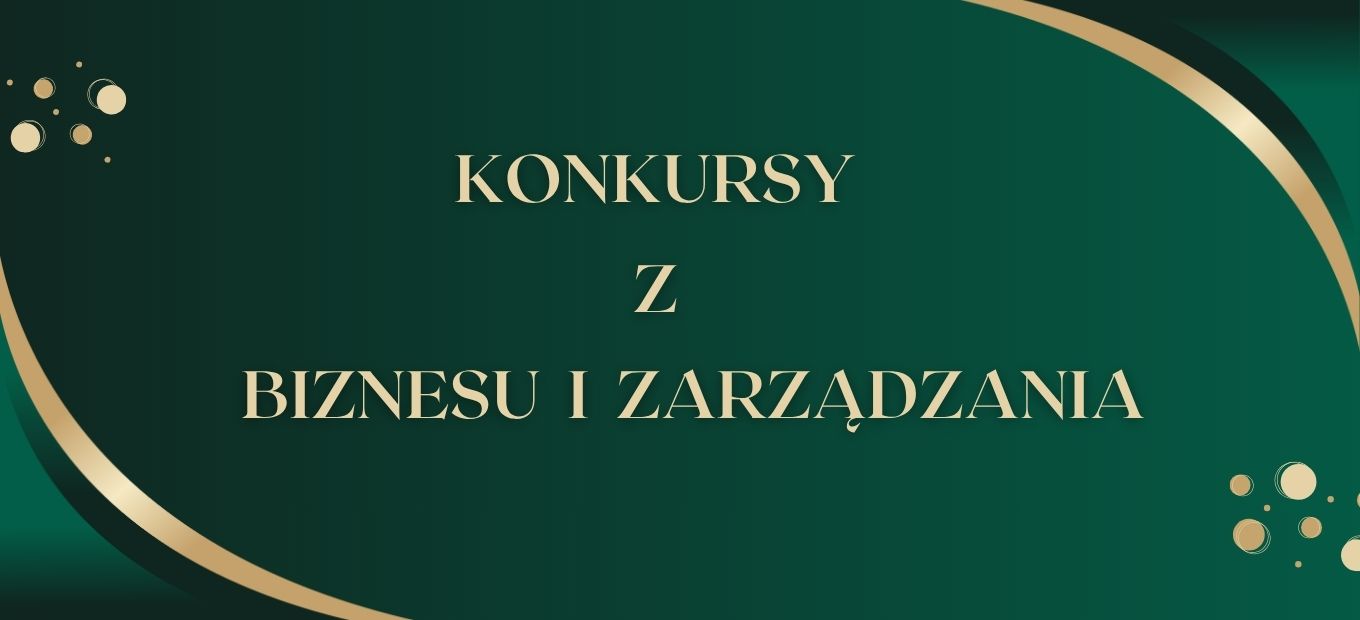 Konkursy z biznesu i zarządzania 2025/2026